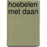 Hoebelen met daan by Coppens