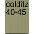 Colditz 40-45