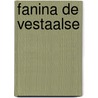 Fanina de vestaalse door Staci Sabbagh