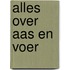 Alles over aas en voer