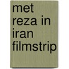 Met reza in iran filmstrip by Unknown