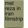 Met reza in iran filmstrip by Unknown