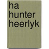 Ha hunter heerlyk by Tickner