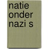 Natie onder nazi s door Leonhard Huizinga
