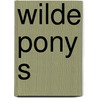 Wilde pony s door Bruns