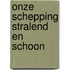 Onze schepping stralend en schoon