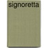 Signoretta