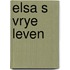 Elsa s vrye leven