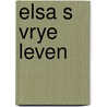 Elsa s vrye leven door John E. Adamson