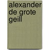 Alexander de grote geill by Bamm