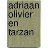 Adriaan olivier en tarzan door Leonhard Huizinga