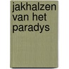 Jakhalzen van het paradys by Wilber Smith