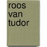 Roos van tudor