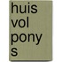 Huis vol pony s
