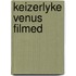 Keizerlyke venus filmed