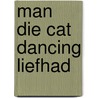 Man die cat dancing liefhad door Durham
