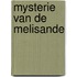 Mysterie van de melisande