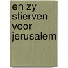En zy stierven voor jerusalem door Joseph Duhamel