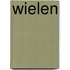 Wielen