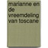 Marianne en de vreemdeling van toscane