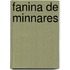 Fanina de minnares