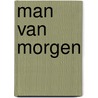 Man van morgen by Nevil Shute