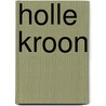 Holle kroon door Colin Barnes