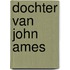 Dochter van john ames