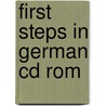 First steps in german cd rom door Onbekend
