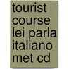 Tourist course lei parla italiano met cd door Onbekend