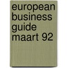 European business guide maart 92 door Onbekend