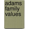 Adams family values door Onbekend