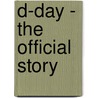 D-day - the official story door Onbekend
