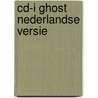 Cd-i ghost nederlandse versie door Onbekend