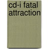 Cd-i fatal attraction door Onbekend