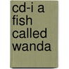 Cd-i a fish called wanda door Onbekend