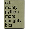 Cd-i Monty Python more naughty bits by Unknown