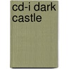 Cd-i dark castle by Unknown