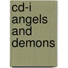 Cd-i angels and demons door Onbekend