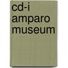 Cd-i amparo museum by Unknown