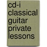 Cd-i classical guitar private lessons door Onbekend