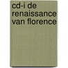 Cd-i de renaissance van florence door Onbekend