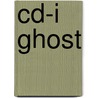 Cd-i ghost door Onbekend