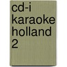 Cd-i karaoke holland 2 door Onbekend