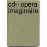 Cd-i opera imaginaire door Onbekend