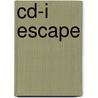 Cd-i escape door Onbekend