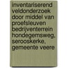 Inventariserend Veldonderzoek door middel van proefsleuven Bedrijventerrein Hondegemsweg, Serooskerke, Gemeente Veere by F.M. J. Delporte