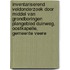 Inventariserend Veldonderzoek door middel van grondboringen Plangebied Duinweg, Oostkapelle, Gemeente Veere