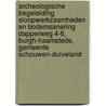 Archeologische Begeleiding sloopwerkzaamheden en bodemsanering Dapperweg 4-6, Burgh-Haamstede, Gemeente Schouwen-Duiveland by L.R. Van Wilgen
