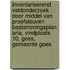 Inventariserend Veldonderzoek door middel van proefsleuven Bestemmingsplan Aria, Vindplaats 10, Goes, Gemeente Goes